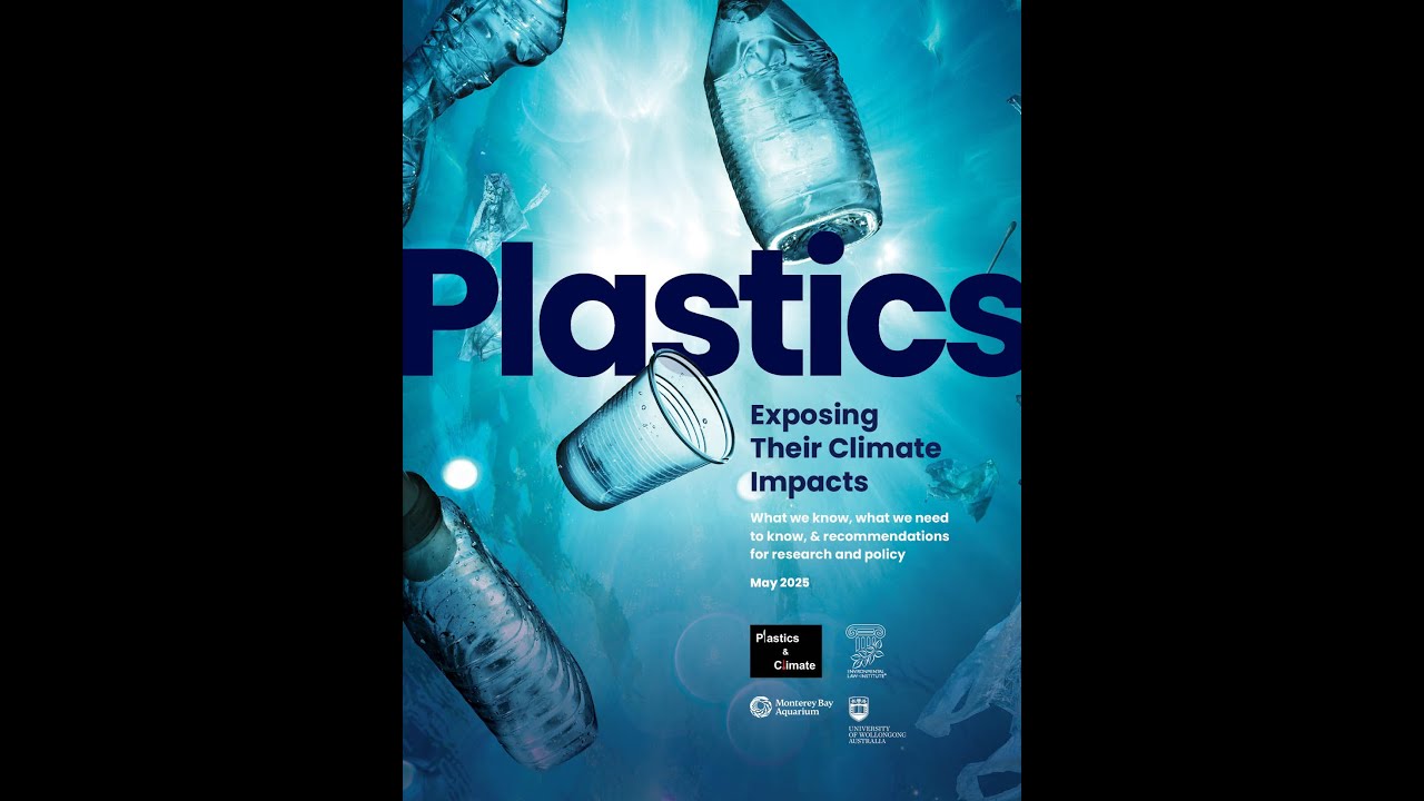 Plastics: Exposing Their Climate Impacts